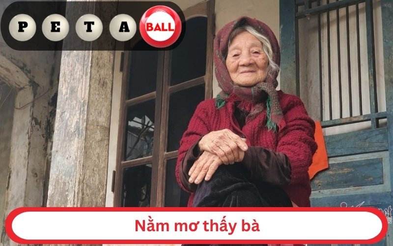 giải mã giấc mơ thấy bà